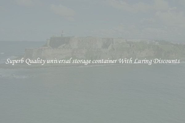 Superb Quality universal storage container With Luring Discounts