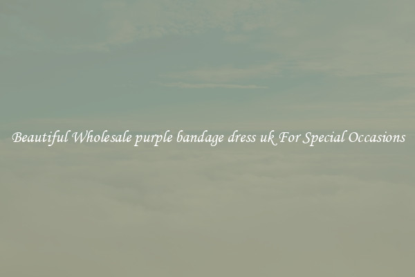 Beautiful Wholesale purple bandage dress uk For Special Occasions