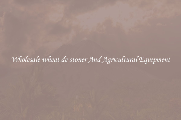 Wholesale wheat de stoner And Agricultural Equipment