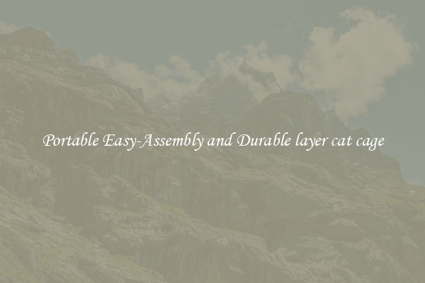 Portable Easy-Assembly and Durable layer cat cage