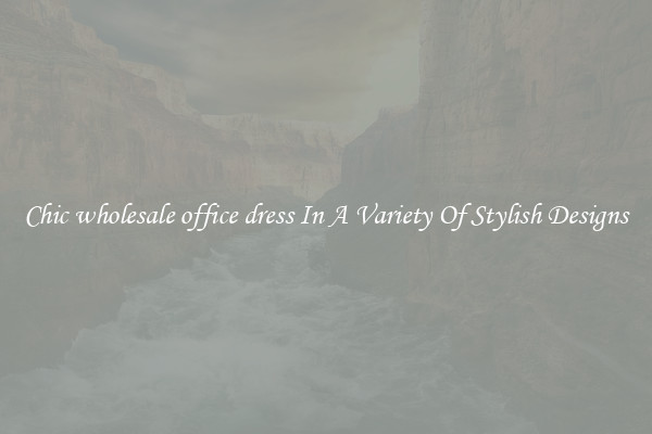 Chic wholesale office dress In A Variety Of Stylish Designs
