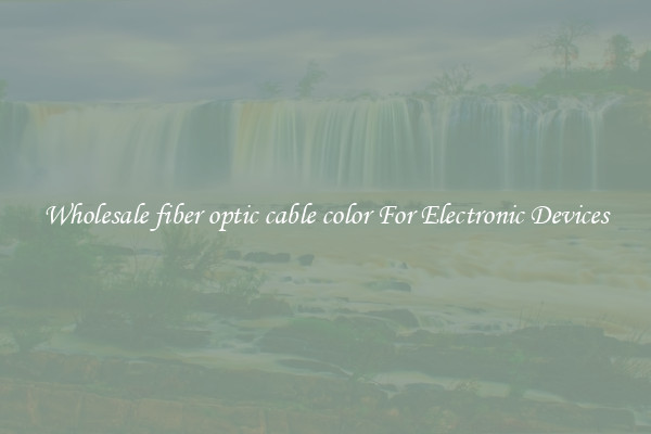 Wholesale fiber optic cable color For Electronic Devices