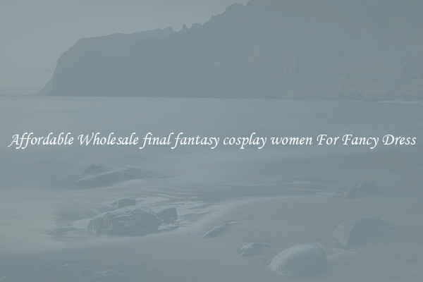Affordable Wholesale final fantasy cosplay women For Fancy Dress